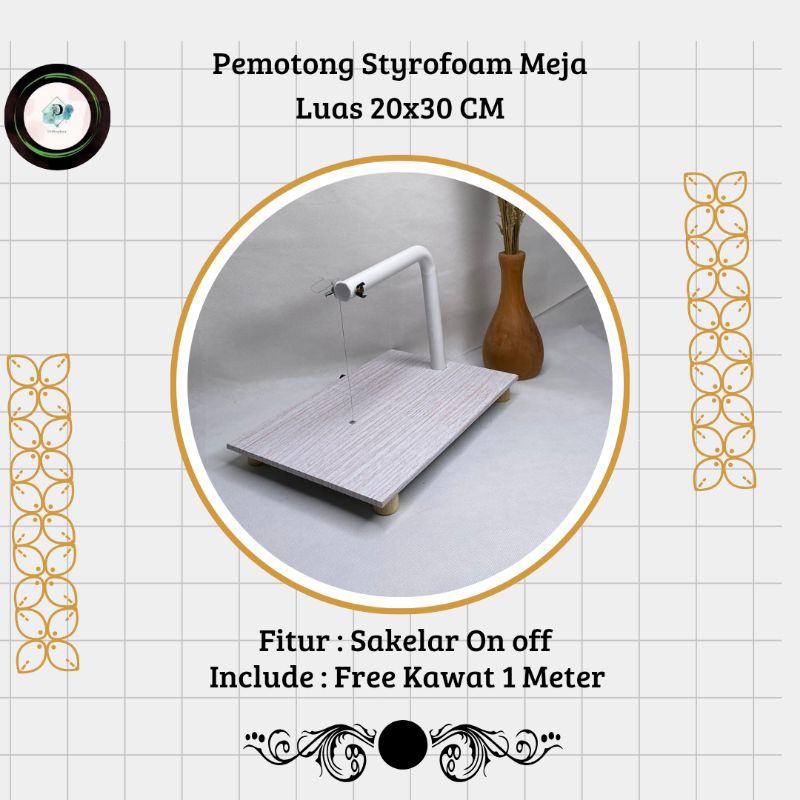 

Styrofoam Cutter / Alat Pemotong Styrofoam bentuk meja ukuran 20x30 CM