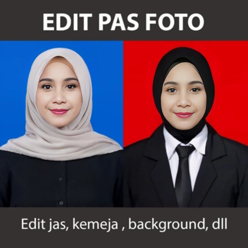Jasa Edit Pas Foto/Edit foto lamaran kerja/edit foto ganti jas/edit foto ganti kemeja