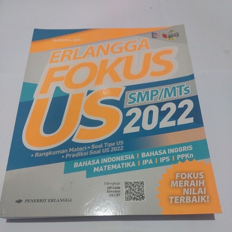 ERLANGGA FOKUS US SMP/MTS 2022 RANGKUMAN MATERI  & SOAL TIPE UJIAN SEKOLAH  MATA PELAJARAN BAHASA IN