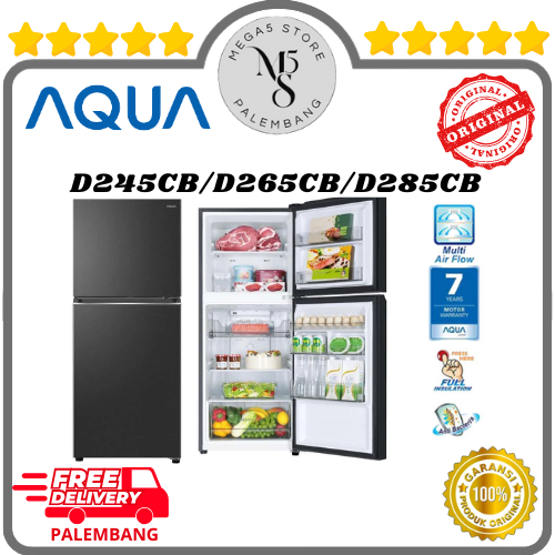Kulkas Aqua 2 Pintu D245CB / D265CB / D285CB Kulkas 2 Pintu Aqua Kulkas Dua Pintu Aqua Kulkas Aqua