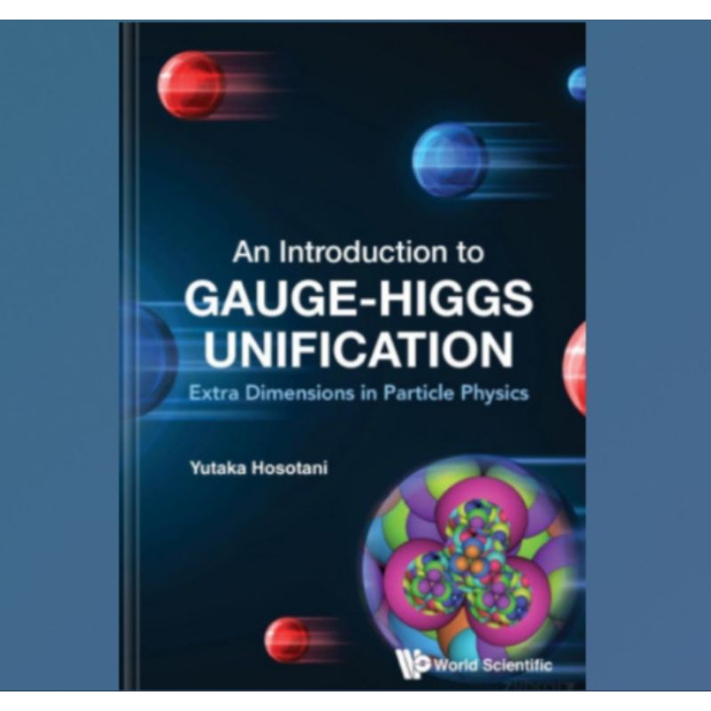 Buku An Introduction To Gauge-higgs Unification Extra Dimensions In Particle Physics