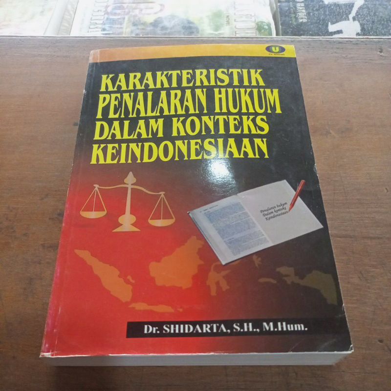 KARAKTERISTIK PENALARAN HUKUM DALAM KONTEKS KEINDONESIAAN,Dr.SHIDARTA,S.H.M.Hum.