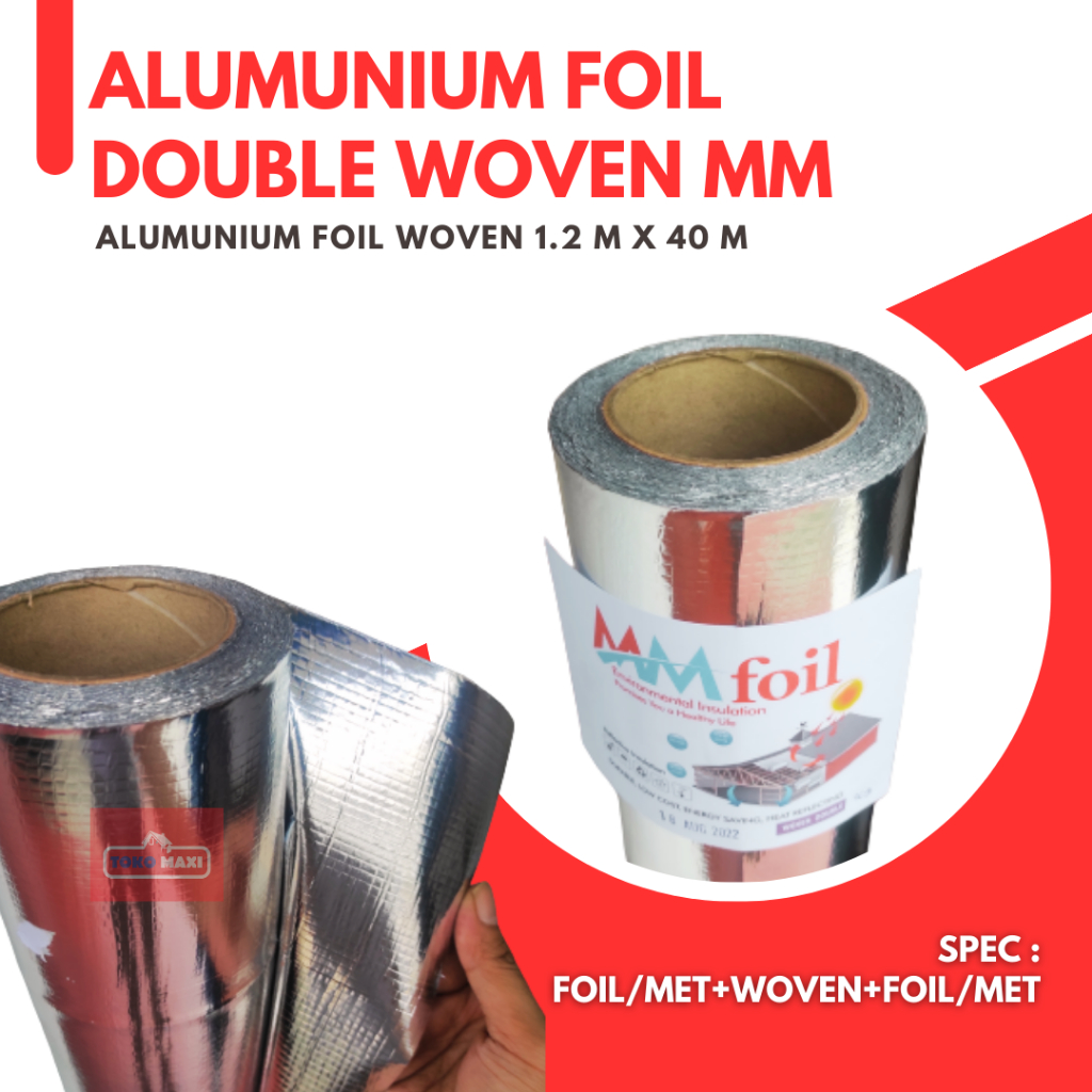 Alumunium Foil Woven Double Side MM | Insulasi Atap Rumah