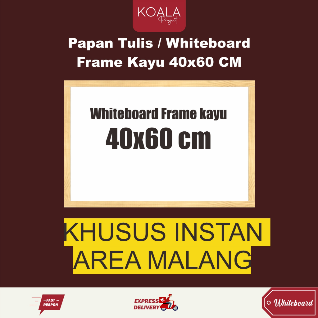 

WHITEBOARD FRAME KAYU PAPAN TULIS PUTIH 40x60 CM - INSTAN AREA MALANG - KOALA PROJECT