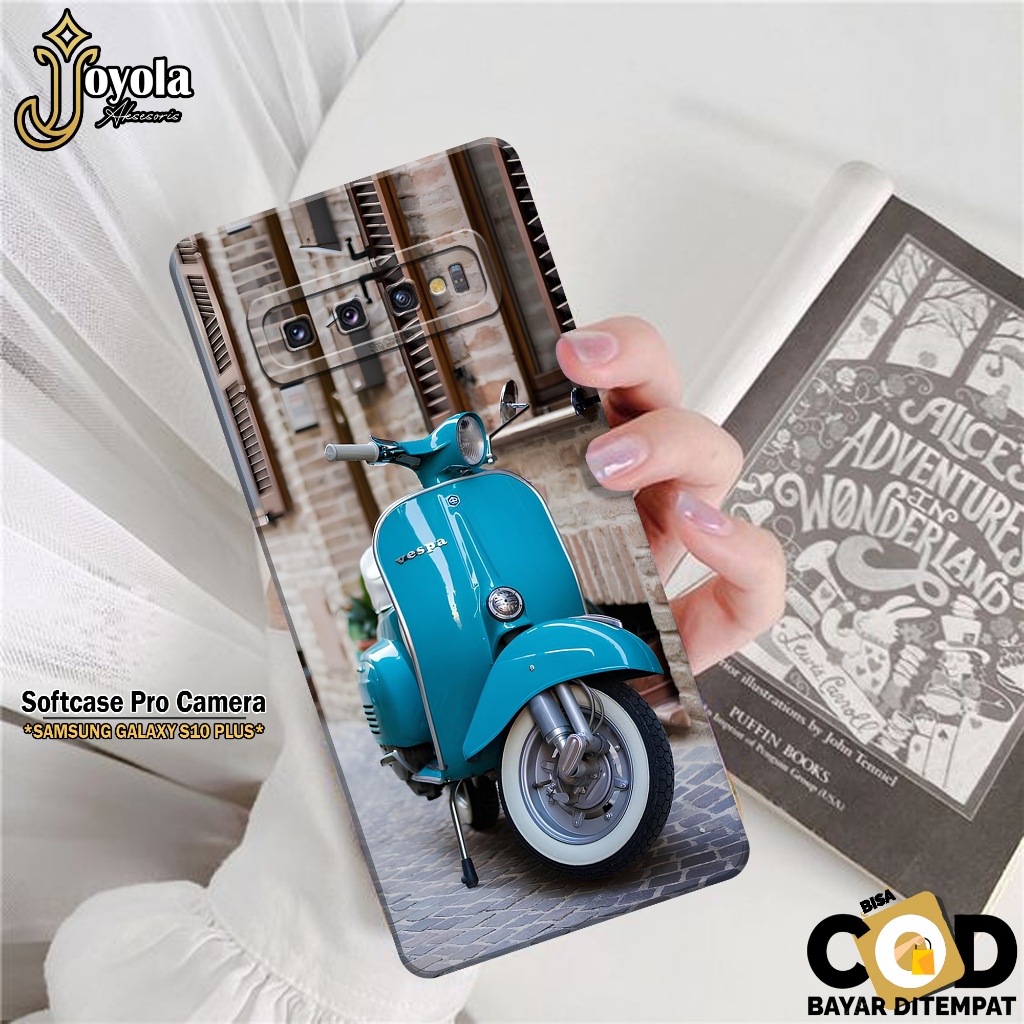 Softcase Samsung Galaxy S10 Plus JOYOLA Case Vespa Case Hp Samsung S10 Plus Silikon Tpu Pro Camera K