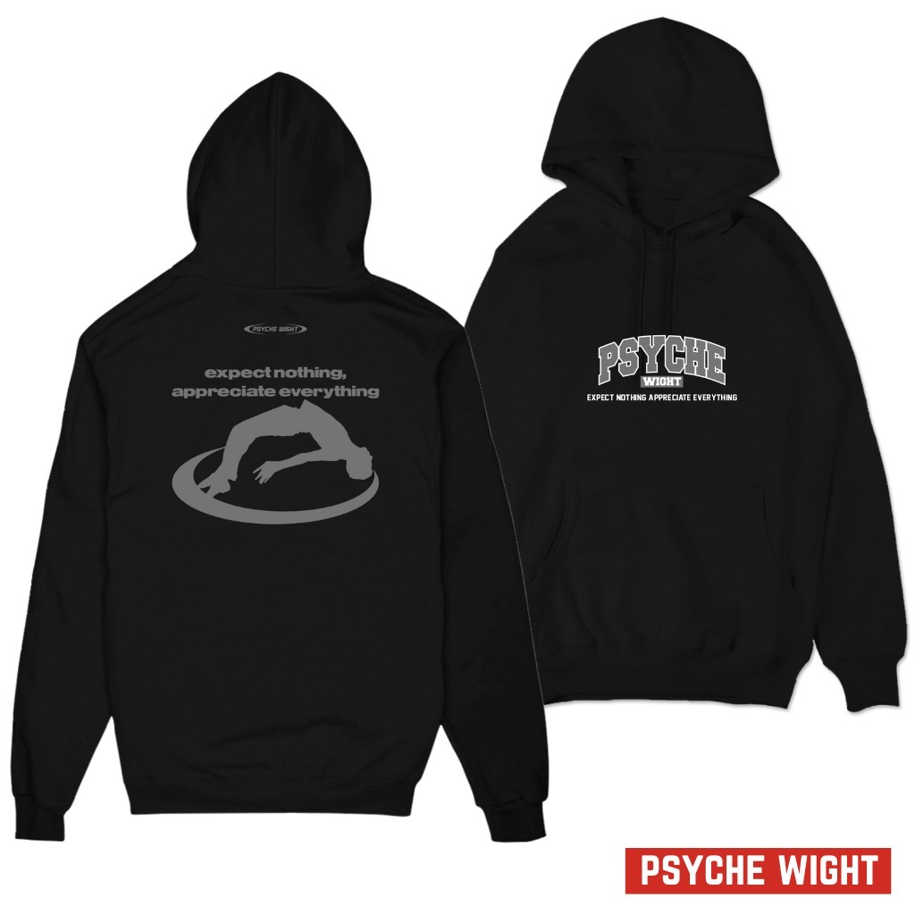Hoodie Expect Nothing Appreciate Everything PSYCHE WIGHT
