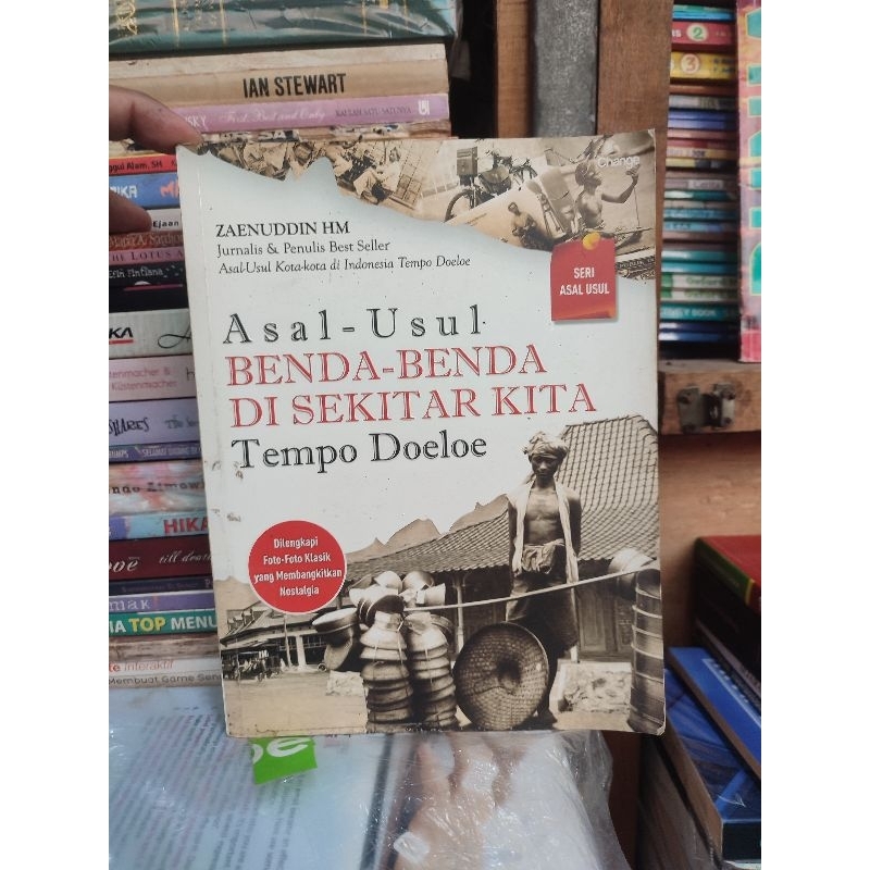 Asal usul benda benda di sekitar kita. tempo doeloe. oleh Zainuddin HM