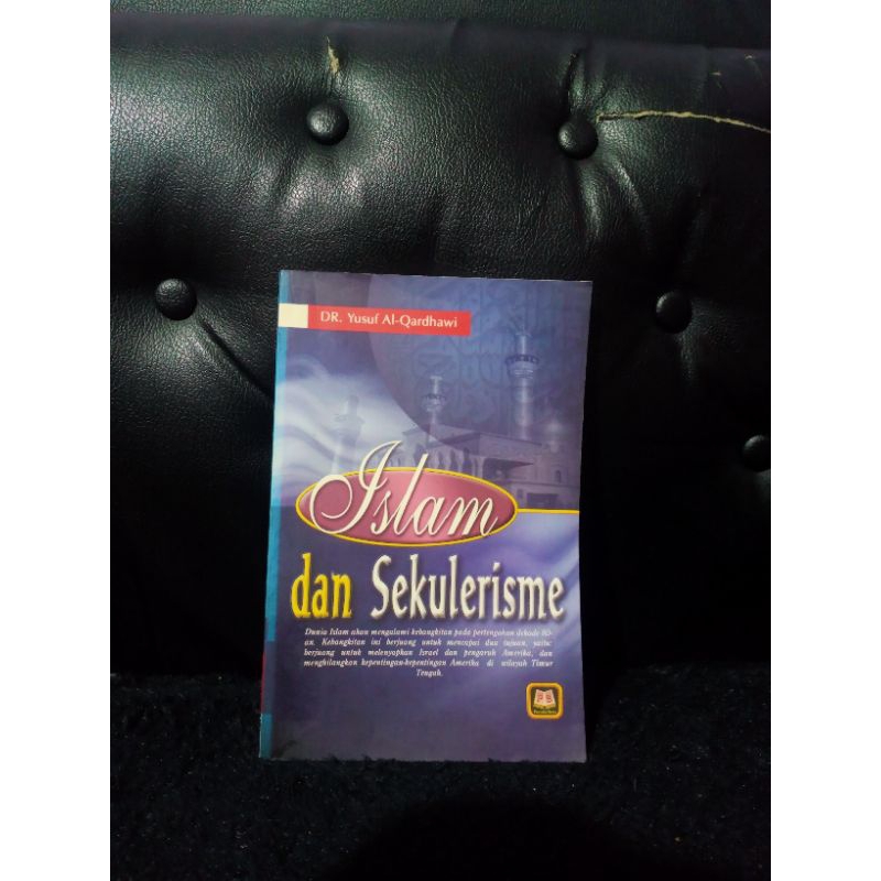 Islam dan Sekulerisme - Dr. Yusuf Al-Qardhawi