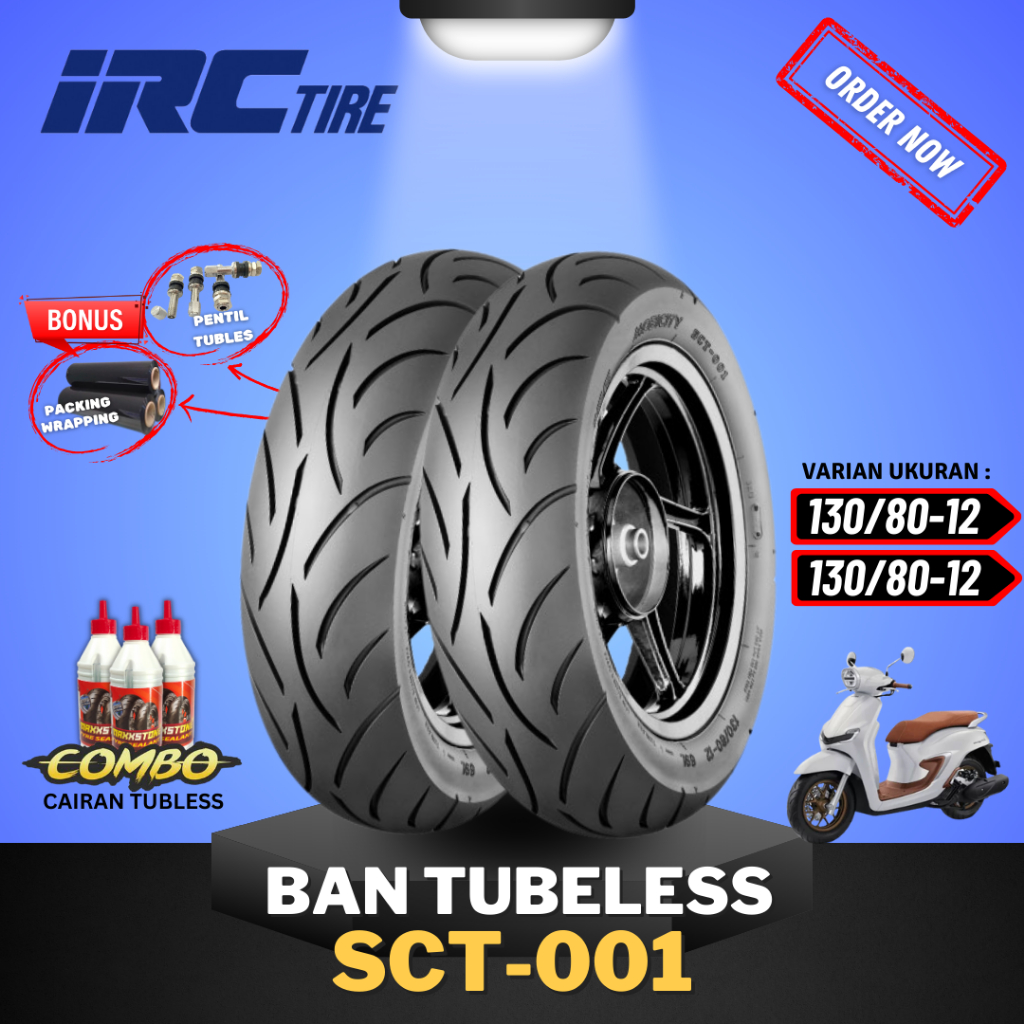 [PAKET SEPASANG MURAH] BAN IRC SCT001 110/90-12 & 130/80-12 MOTOR STYLO 160 / BAN TUBELESS IRC STYLO