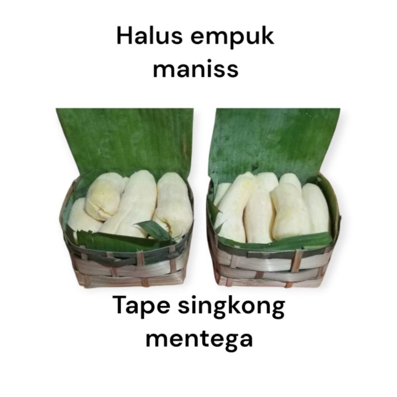 

tape singkong mentega manis empuk halus