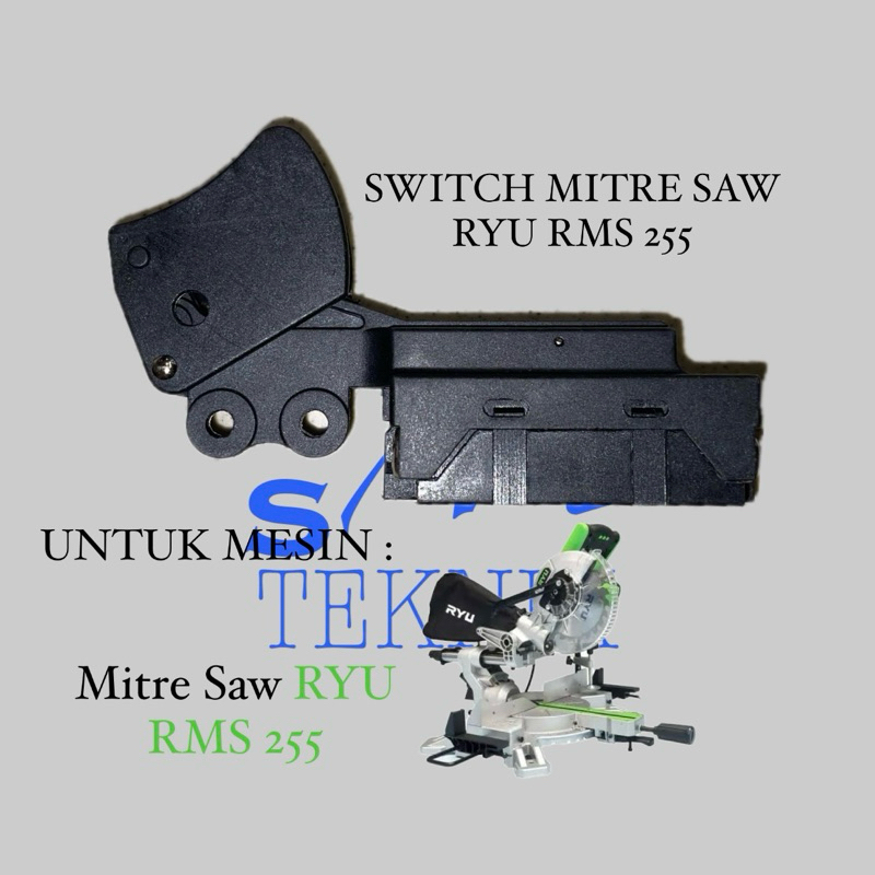 SWITCH SAKLAR MESIN MITRE SAW RYU RMS 255 SWITCH GERGAJI DUDUK RYU RMS255 SAKLAR GERGAJI DUDUK RYU