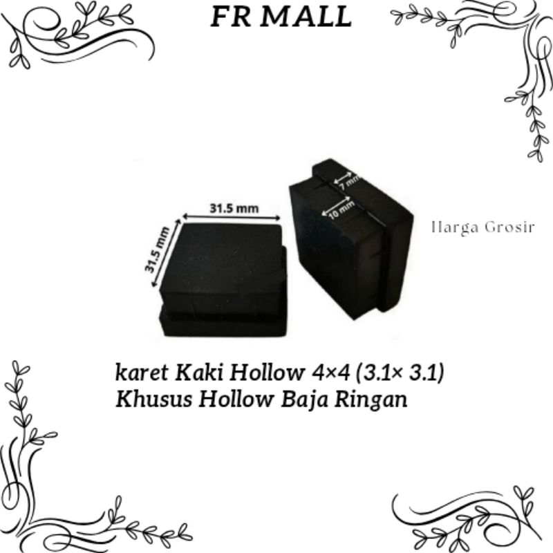 Karet Kaki Hollow 4×4 khusus Baja Ringan (31mm) Alas Kaki Meja Kursi Rak Besi Holo