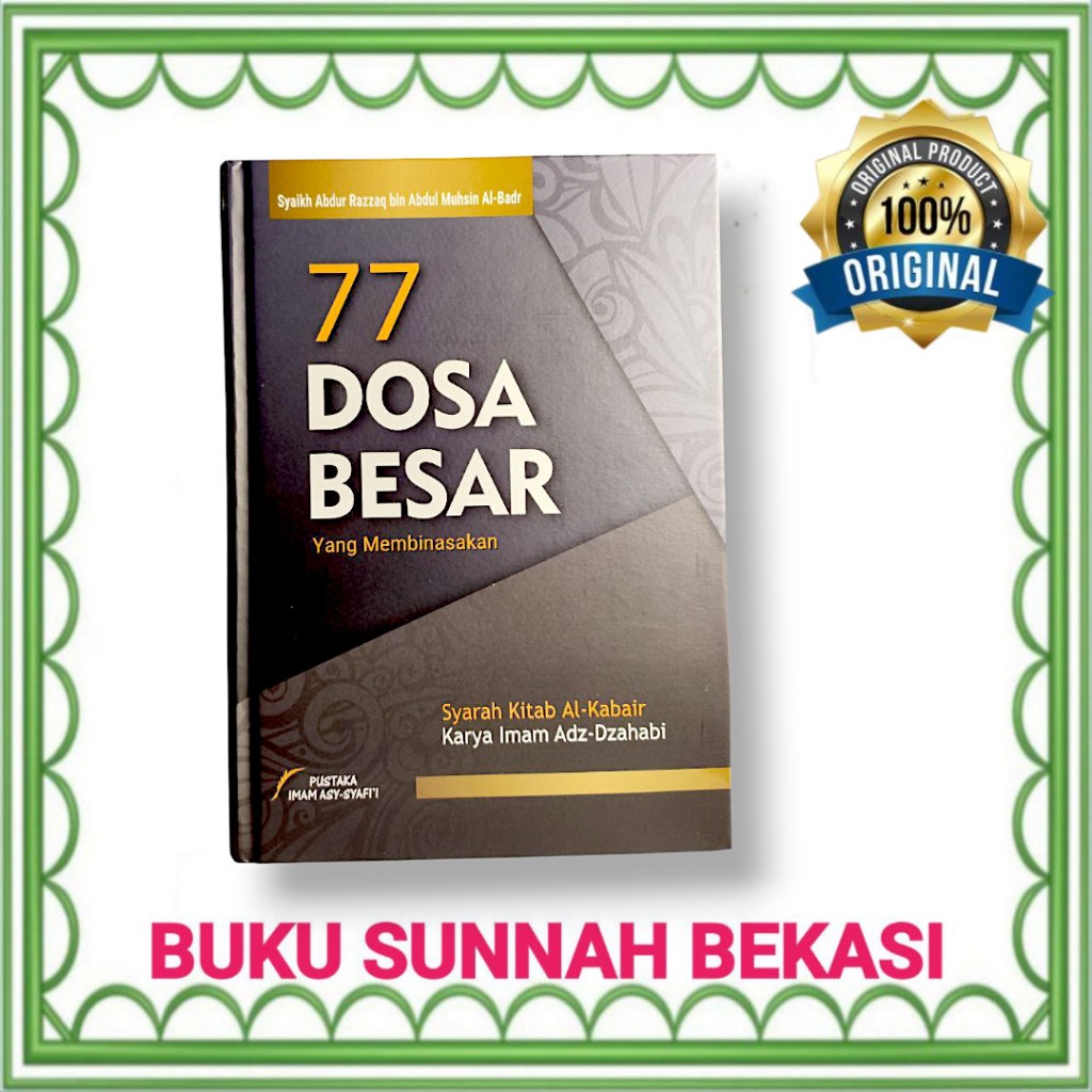 PUSTAKA IMAM SYAFII | 77 DOSA BESAR YANG MEMBINASAKAN