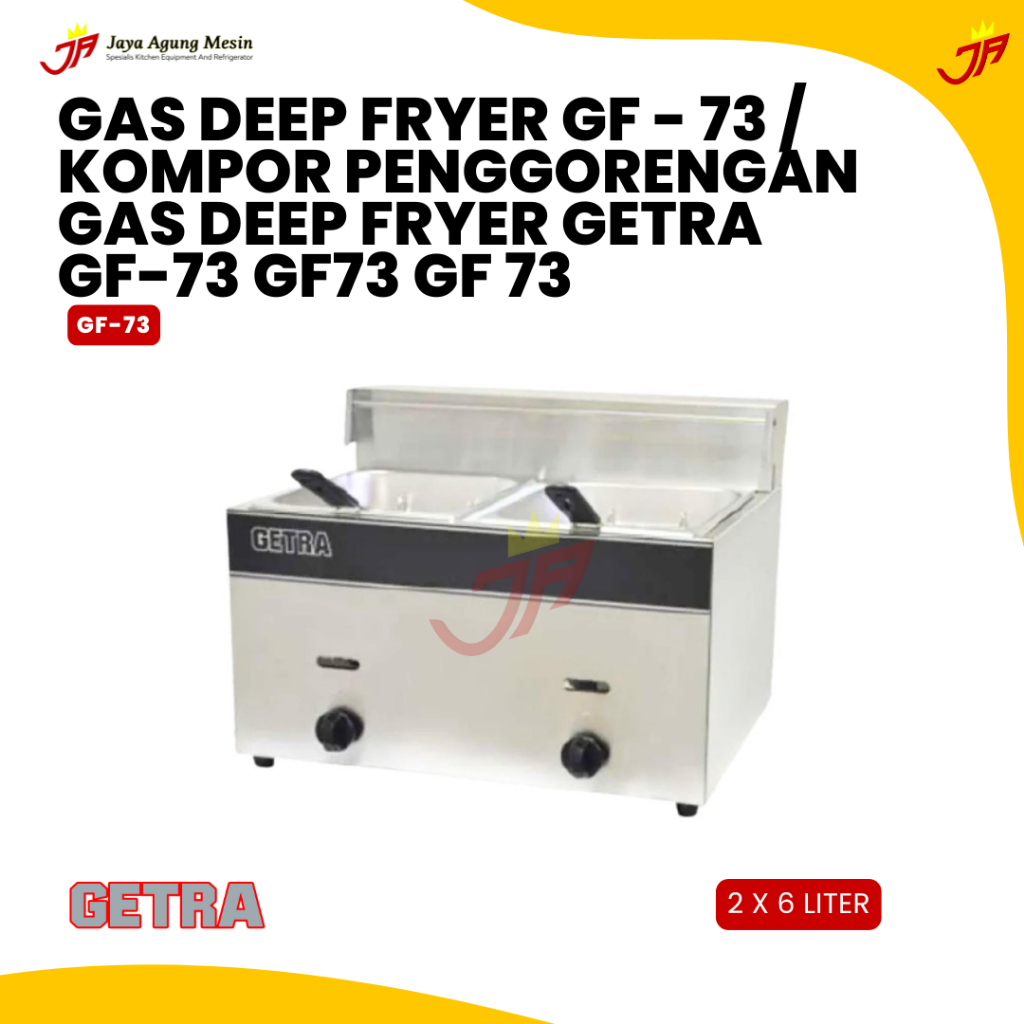 GETRA Gas Deep Fryer GF - 73 / Kompor penggorengan Gas deep fryer GF-73 GF73 GF 73