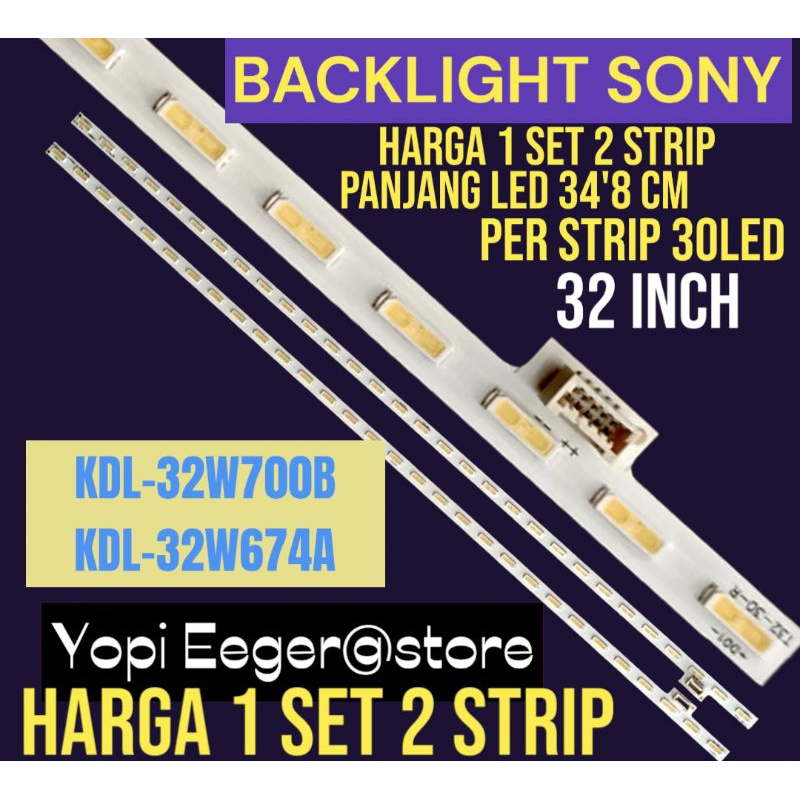 BACKLIGHT TV LED SONY 32 INCH KDL-32W700B- KDL32W674 BACKLIGHT TV LED SONY-