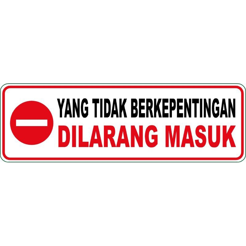 

STIKER DILARANG MASUK TIDAK BERKEPENTINGAN BAHAN VYNIL ANTI AIR