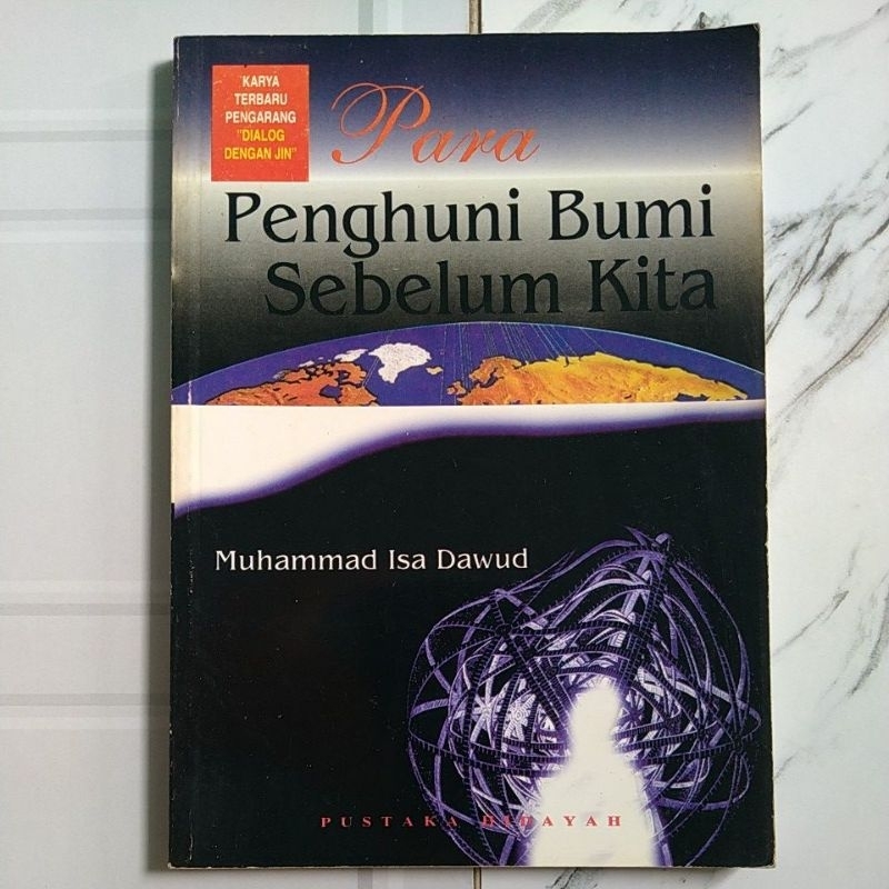 Buku Original PARA PENGHUNI BUMI SEBELUM KITA By Muhammad Isa Dawud