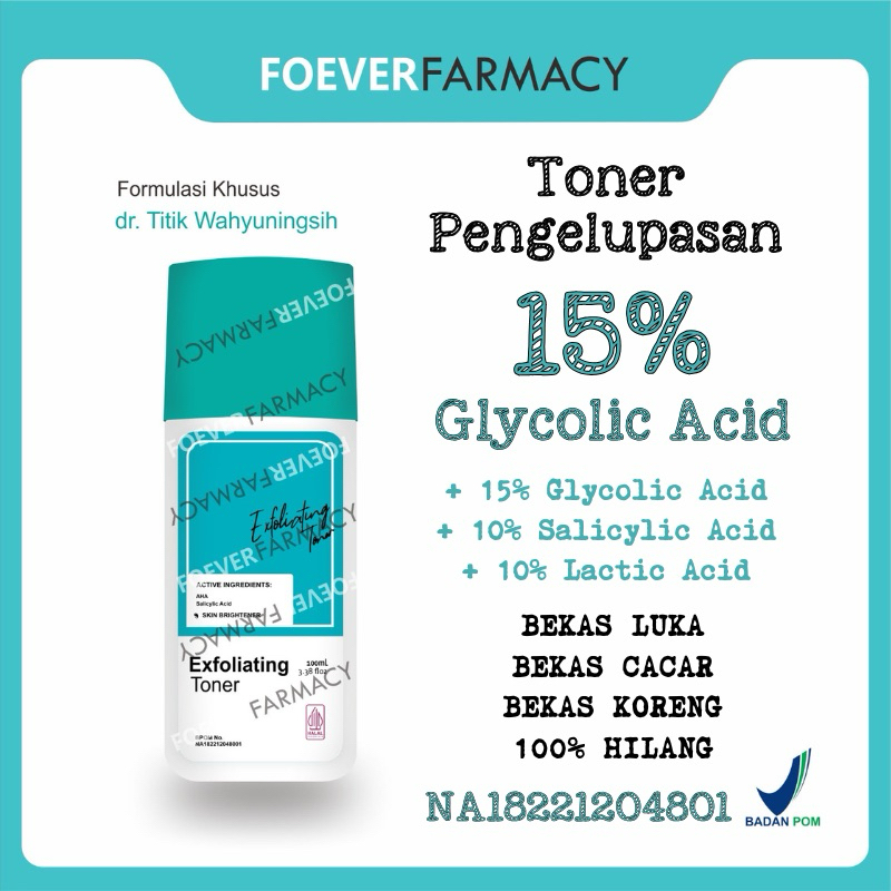 dr Titik Wahyuningsih EXFOLIATING TONER | FOEVER FARMACY | ROYYAL SKINCARE | TONER BADAN AMPUH | TON