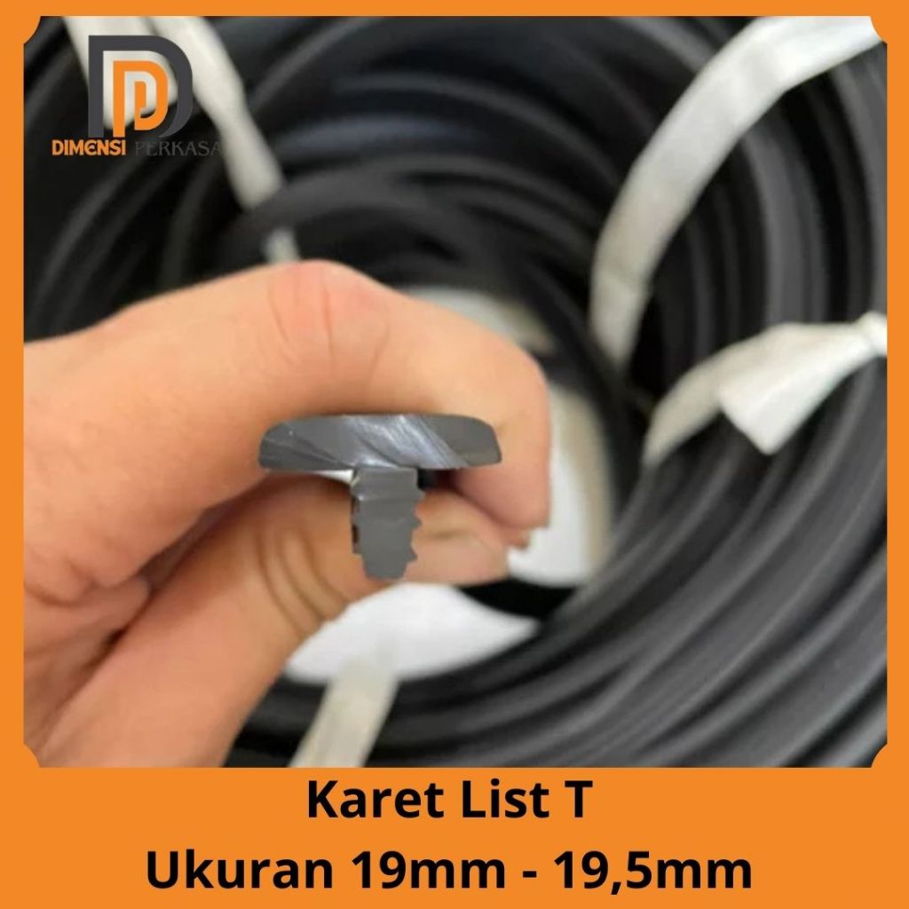 Karet List T / List Paku Ukuran 19mm - 19,5mm