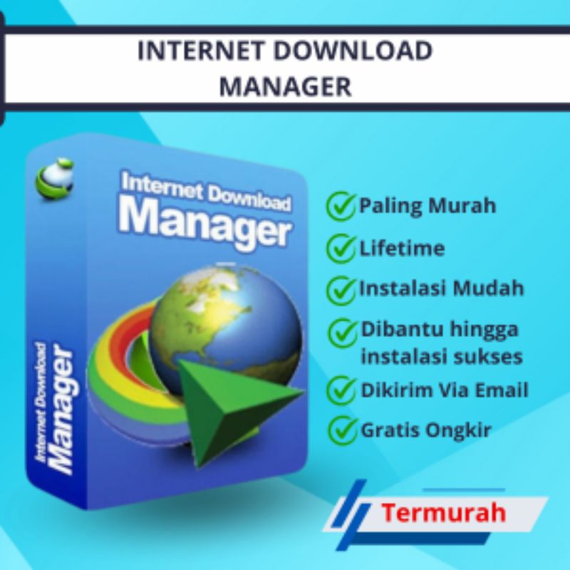 IDM - Internet Download Manager Lifetime - Termurah.