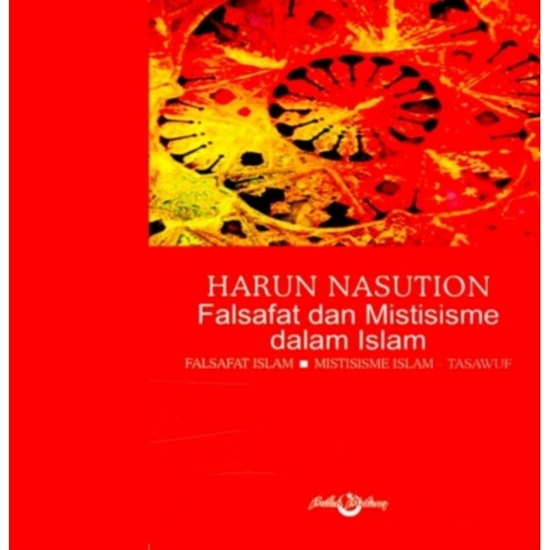 HARUN NASUTION Falsafat dan Mistisisme dalam Islam - Prof. Dr. Harun Nasution.