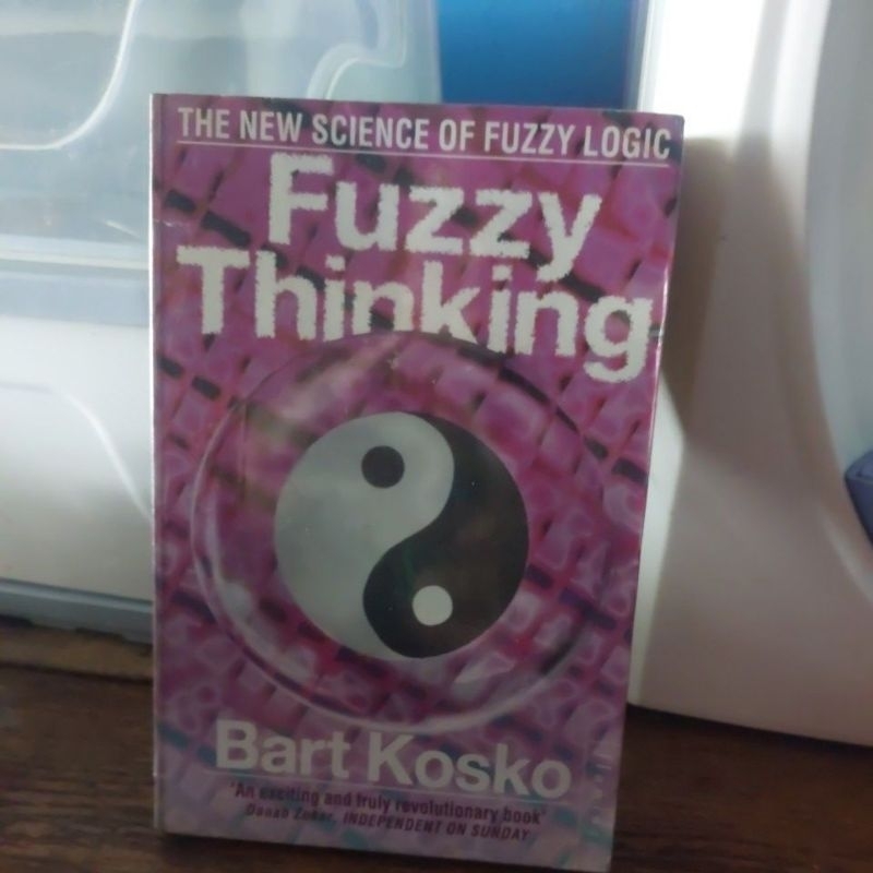BUKU THE NEW SCIENCE OF FUZZY LOGIC,FUZZY THINKING