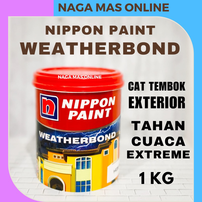 NIPPON WEATHERBOND 1 KG CAT TEMBOK TAHAN CUACA EXTREME / CAT DINDING NIPPON PAINT KUALITAS BAGUS
