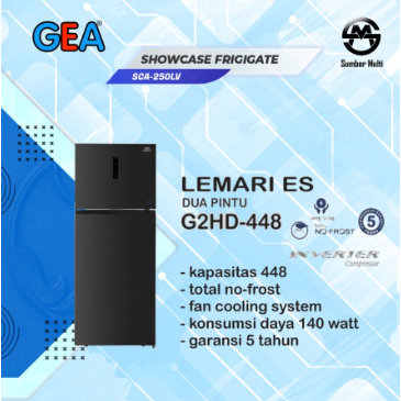 Kulkas Gea G2HD-448 - Kulkas 2 Pintu Inverter