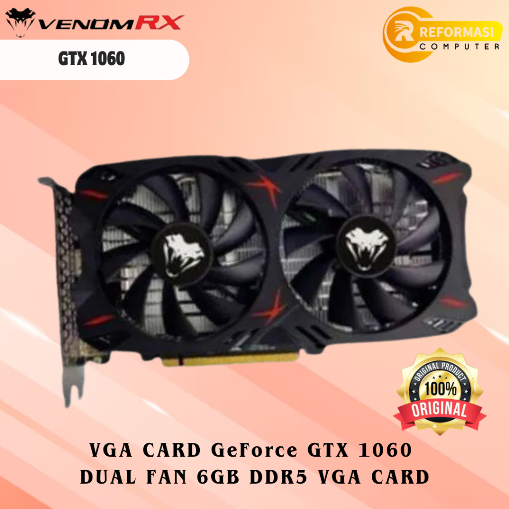 VENOMRX GeForce VenomRX GTX 1060 DUAL FAN 6GB DDR5 VGA Venom RX GTX1060