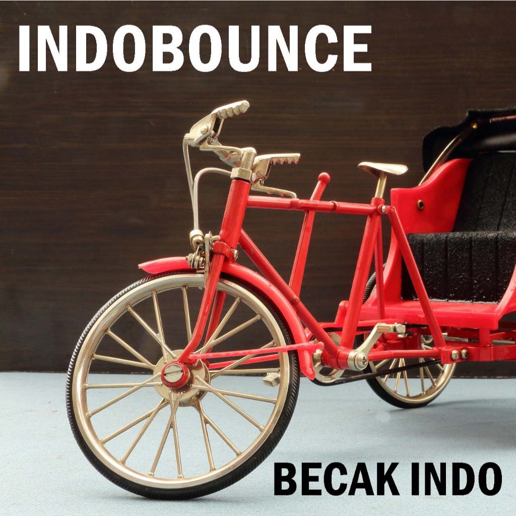 Indobounce - Indonesia Becak DJ