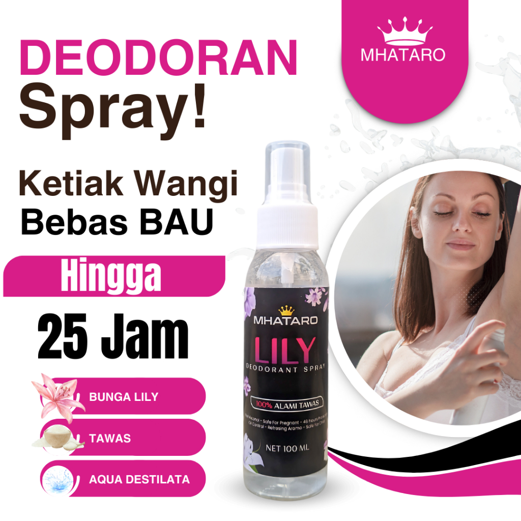 MHATARO Deodorant Tawas Spray 100 ml LILY Natural Deodorant Tawas Spray 100 ml Tawas Ketiak Penghila
