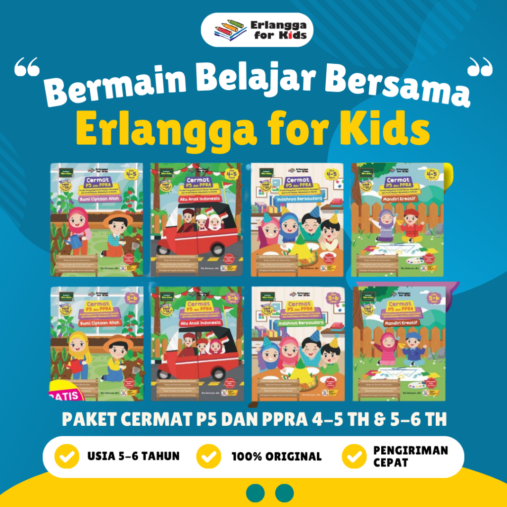 [Erlangga For Kids] Buku Paket TK dan PAUD : Paket Cermat P5 dan PPRA 4-5 tahun dan  5-6 Tahun