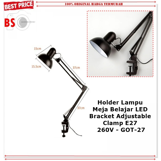 Holder Lampu Meja Belajar LED Bracket Adjustable Clamp E27 260V - GOT-27