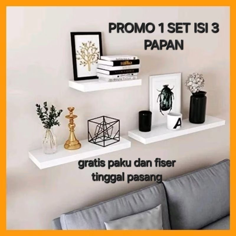 RAK AMBALAN 1 SET ISI 3 UKURAN 50,40,30CM LEBAR 10 CM TEBAL 1,2 CM rak hias dinding/rak kerja/rak ru