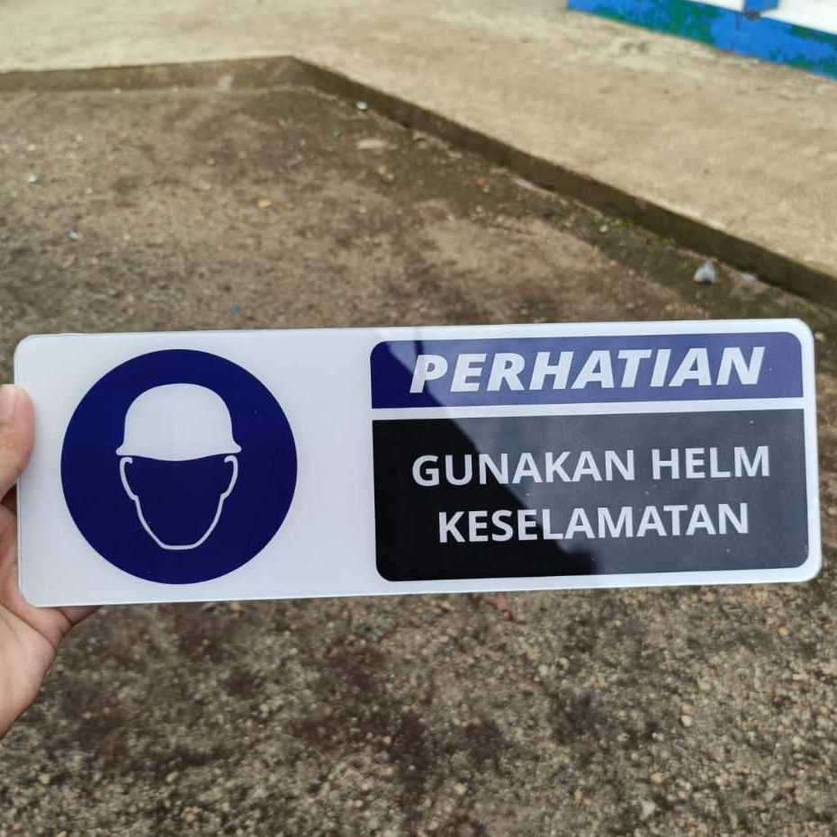 

PAPAN AKRILIK dan STIKER, PAPAN PERHATIAN - GUNAKAN HELM KESELAMATAN, CUSTOM, FREE DESAIN ( A 298 )