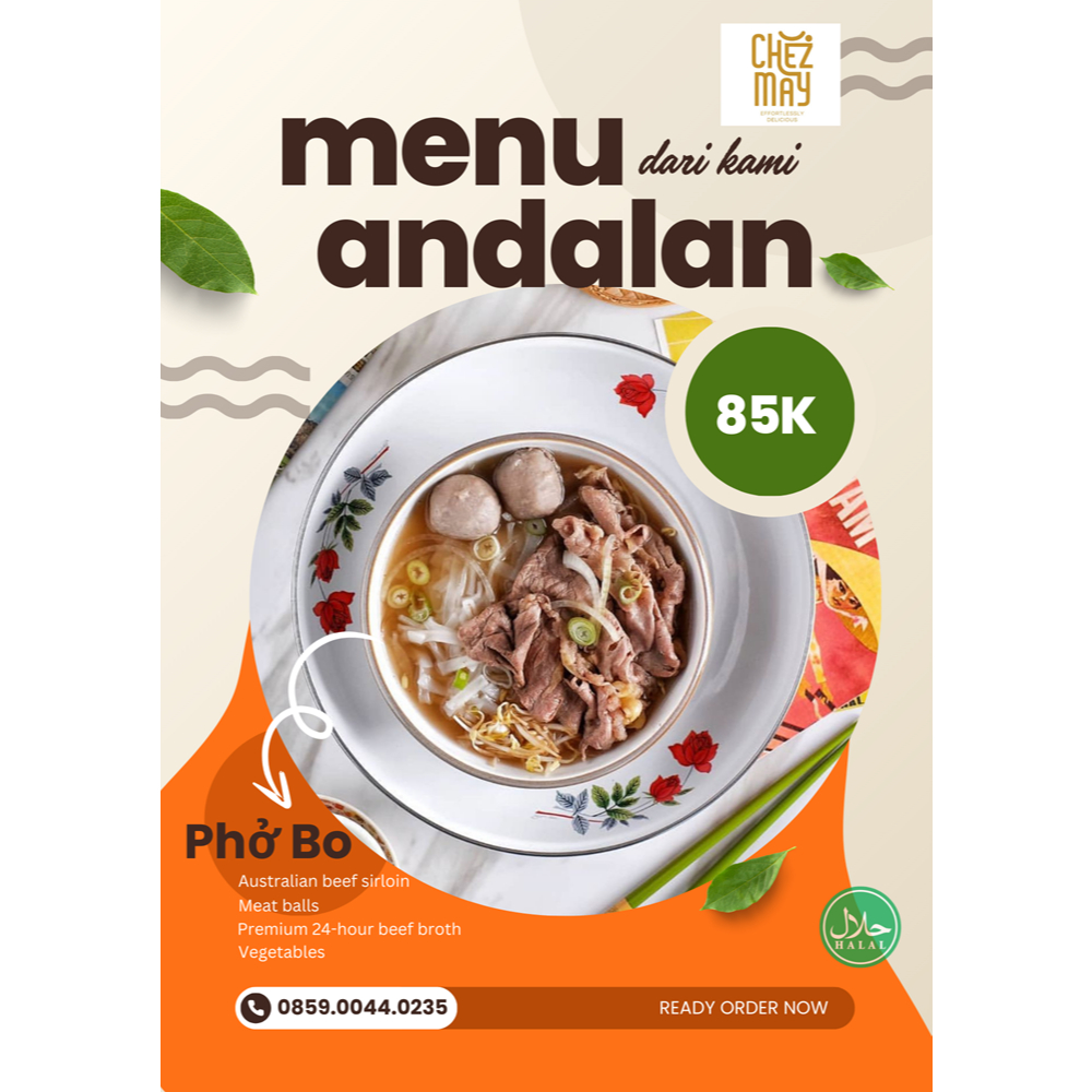 

Chez May Menu Dari Kami Andalan Phò Bo Sirloin