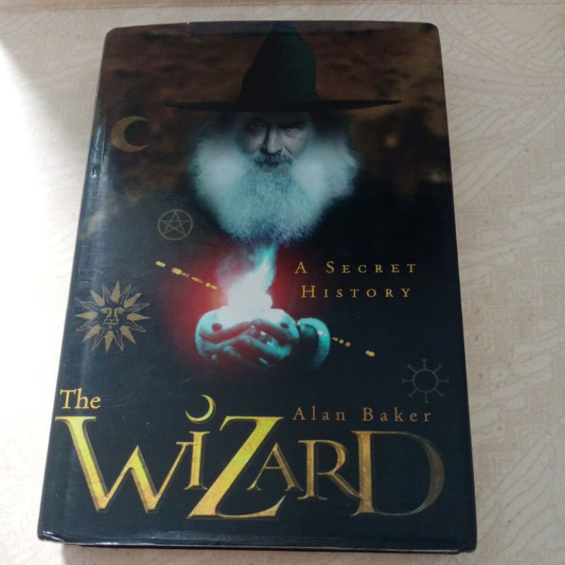 BUKU ORIGINAL A SECRET HISTORY The WIZARD By Alan Baker