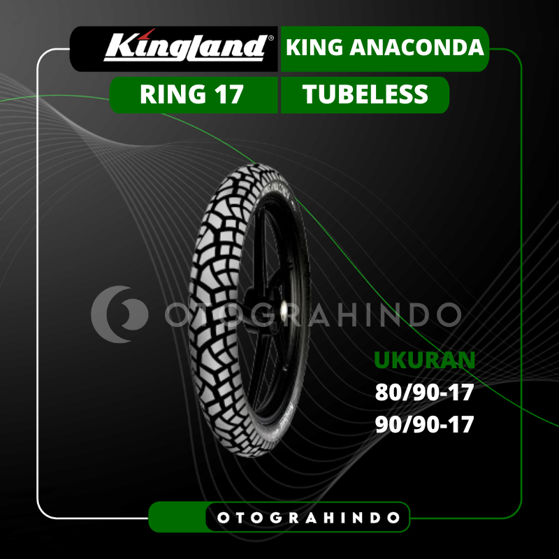BAN LUAR SEPEDA MOTOR KINGLAND KING ANACONDA UKURAN 80/90 90/90 RING 17 TUBELESS BAN MOTOR BEBEK SON