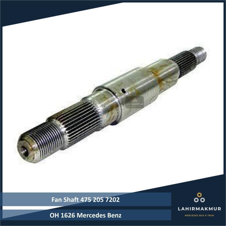 Fan Shaft 7202 OH 1626 Mercedes Benz