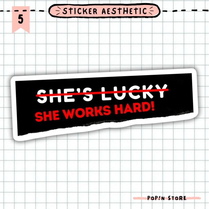 

STICKER AESTHETIC TUMBLR WATERPROOF/ SHE WORKS HARD / EMPOWER WOMAN VINYL STICKER
