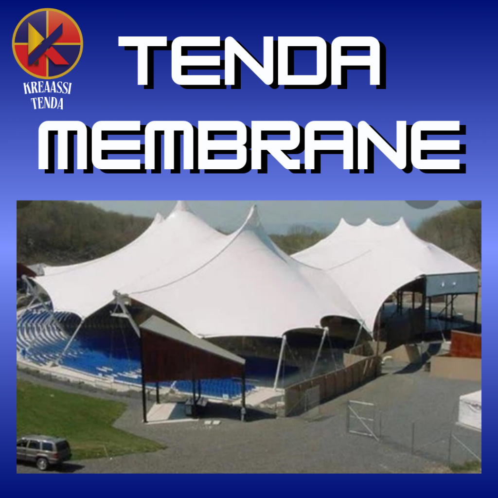 Tenda Membrane |Kanopi Membrane