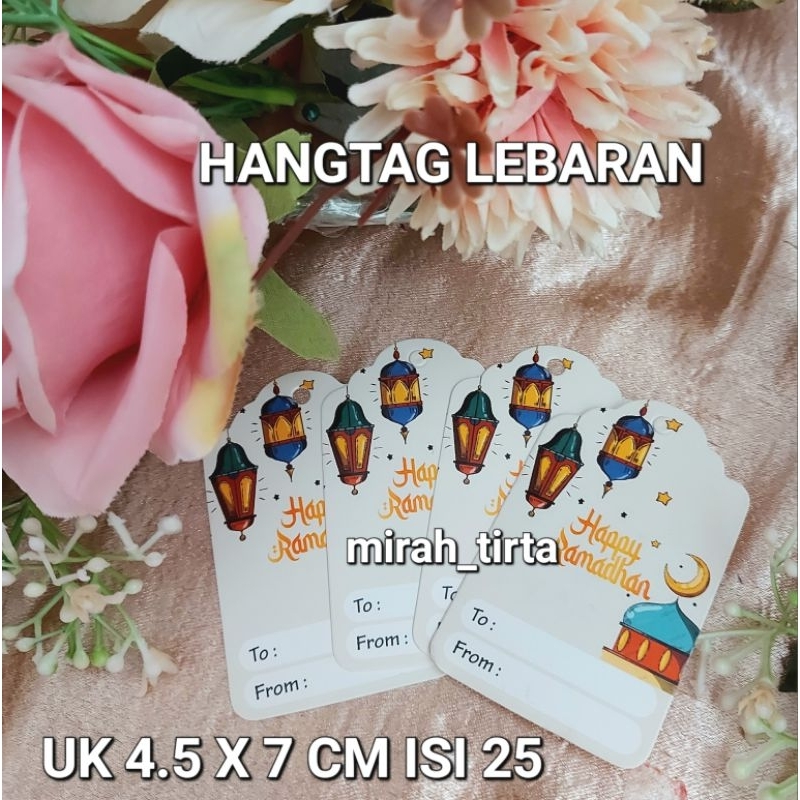 

25 PCS HANGTAG LEBARAN . LABEL HAMPERS LEBARAN .LABEL GOODIE BAG LEBARAN.KARTU UCAPAN LEBARAN