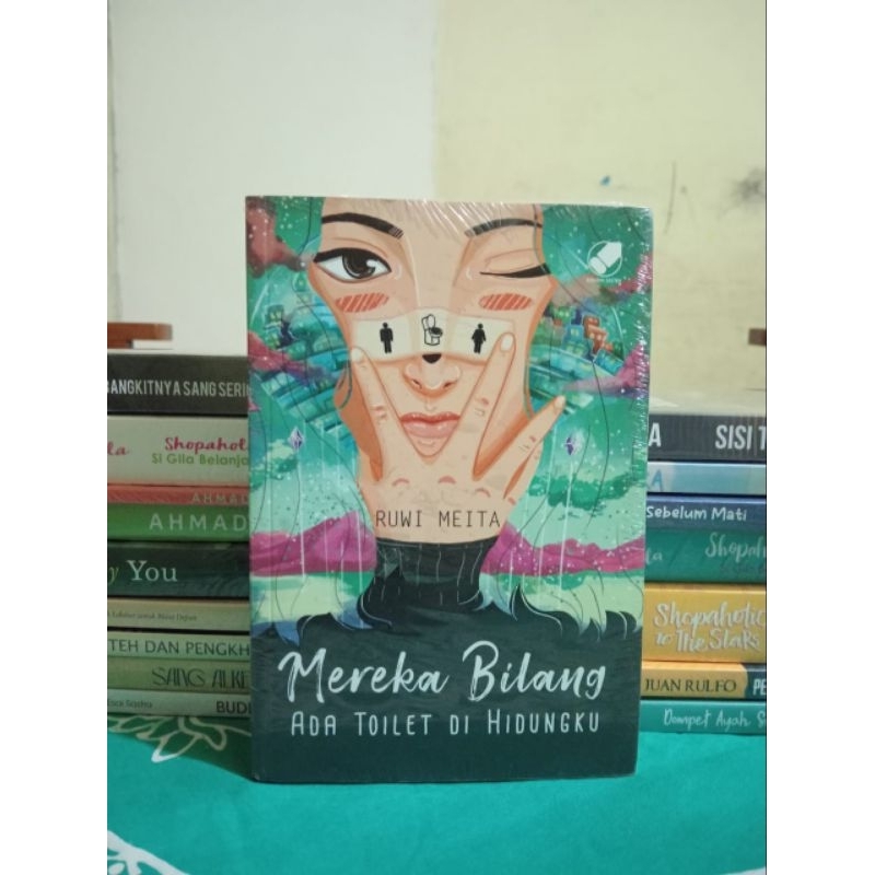 Preloved Buku Novel Ruwi Meita - Mereka Bilang Ada Toilet di Hidungku