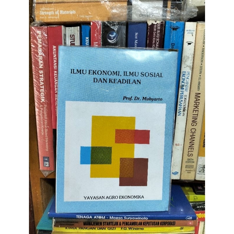BUKU ILMU EKONOMI, ILMU SOSIAL DAN KEADILAN Prof. Dr. Mubyarto