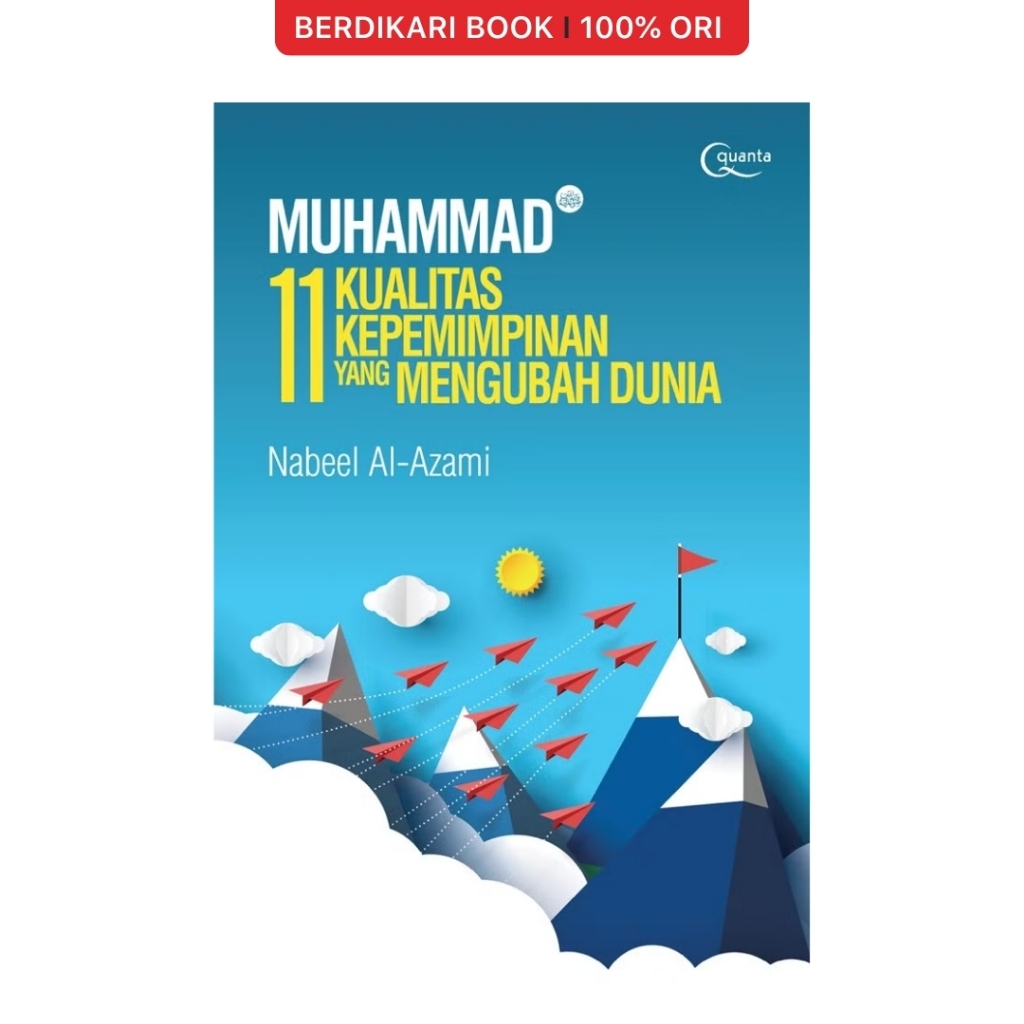 Berdikari - Muhammad (Saw.): 11 Kualitas Kepemimpinan yang Mengubah Dunia - Gramedia