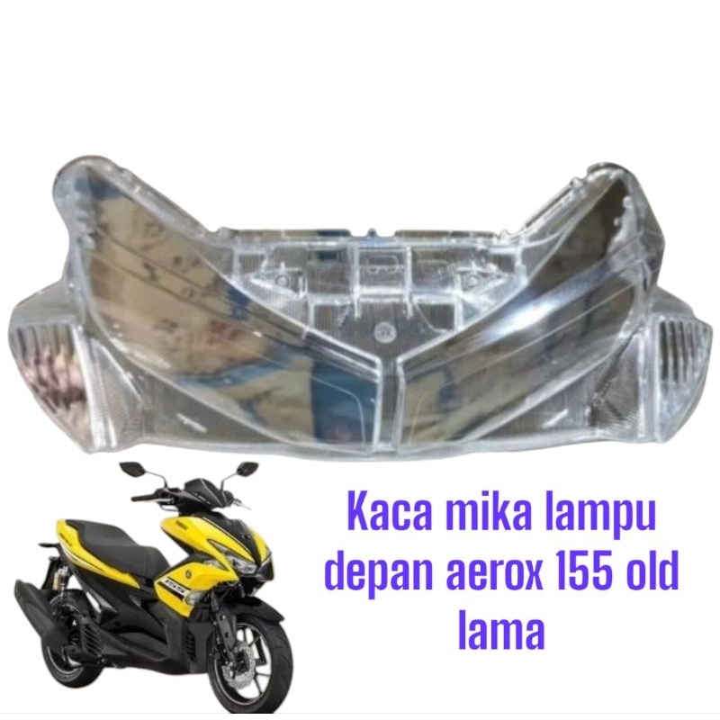 Kaca Mika Reflektor Lampu Depan Yamaha Aerox 155 Old