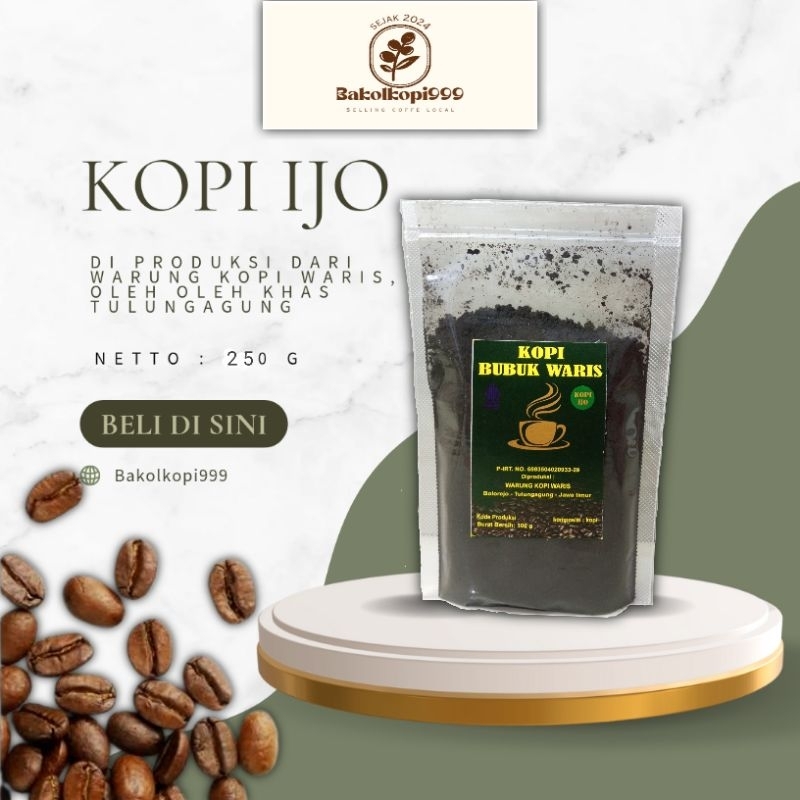 

Bubuk Kopi Ijo Waris Berat 250 G