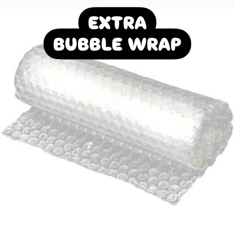 

EXTRA BUBBLE WRAP