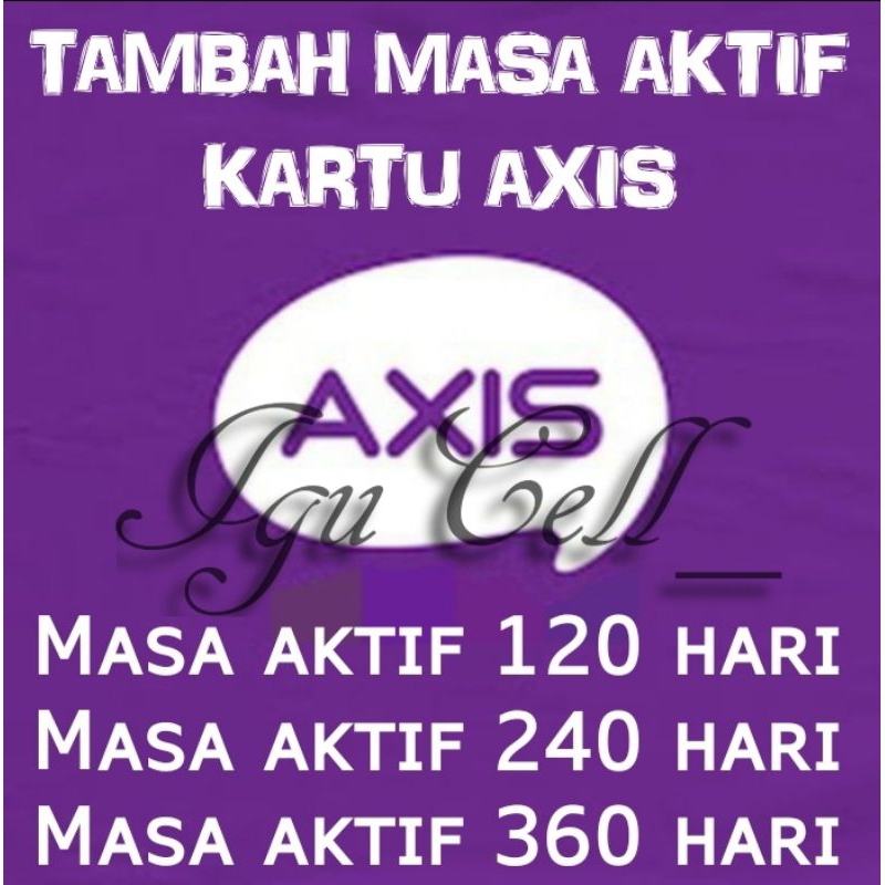 Perpanjang Masa Aktif Kartu Axis 4 bulan 8 bulan 1 tahun
