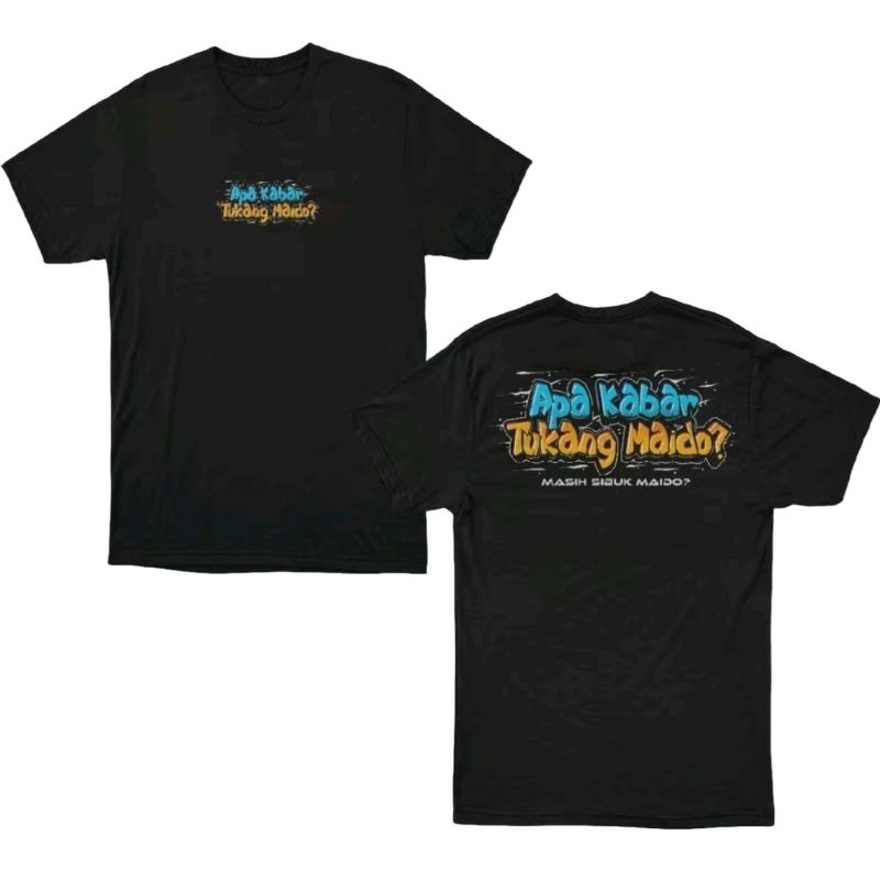 KAOS APA KABAR TUKANG MAIDO MASIH SIBUK MAIDO